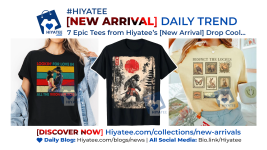 7 Epic Tees from Hiyatee’s [New Arrival] Drop – Cool, Bold & Seriously Different.png